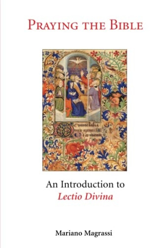 Praying the Bible: Introduction to Lectio Divina