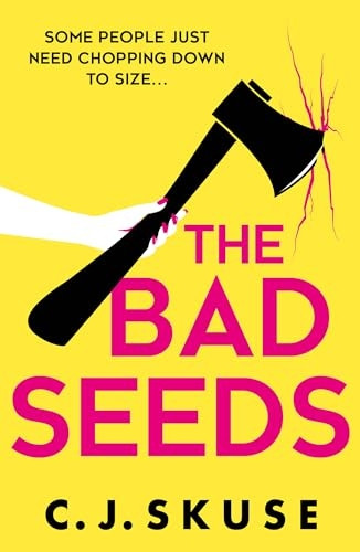 The Bad Seeds (Sweetpea series)
