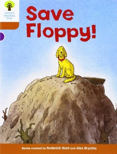 Oxford Reading Tree: Stage 8: More Stories: Save Floppy!