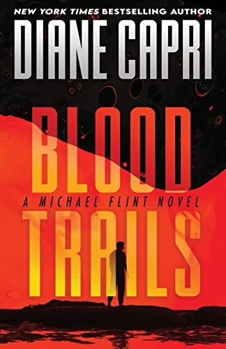 Blood Trails: A Michael Flint Novel (Michael Flint)