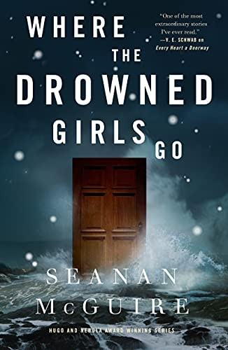 Where the Drowned Girls Go (Wayward Children)