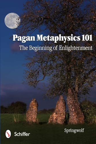 Pagan Metaphysics 101: The Beginning of Enlightenment