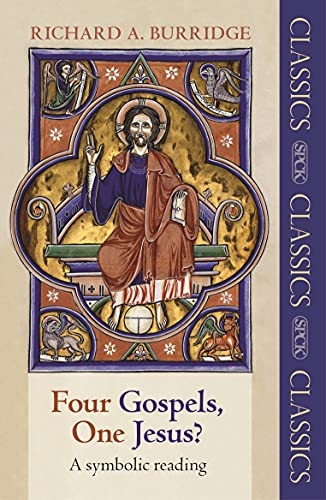 Four Gospels, One Jesus?: A symbolic reading (SPCK Classics)