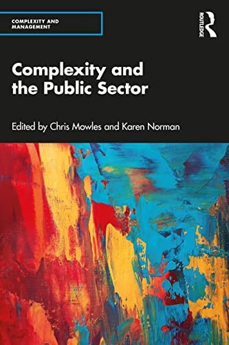 Complexity and the Public Sector (Complexity and Management)