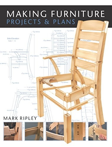 Making Furniture: Projects and Plans