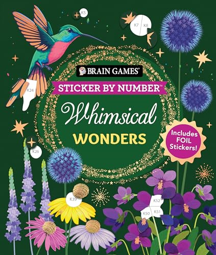 Brain Games - Sticker by Number: Whimsical Wonders: Includes Foil Stickers!