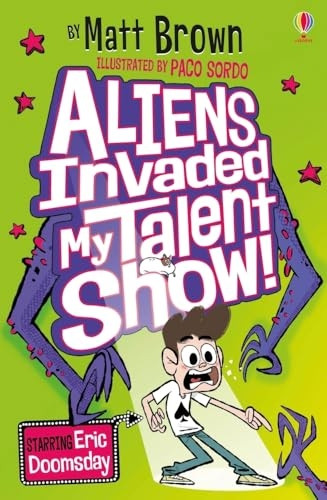 Aliens Invaded My Talent Show!