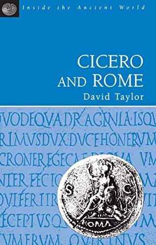 Cicero and Rome (Inside the Ancient World)