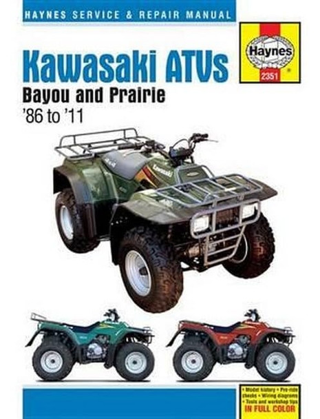 Kawasaki Bayou & Prarie ATVs: 1986 - 2011 (Haynes Service & Repair Manual)