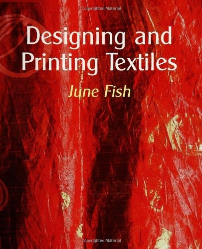 Designing and Printing Textiles
