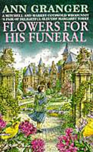 Flowers for His Funeral (A Mitchell & Markby Cotswold Whodunnit)