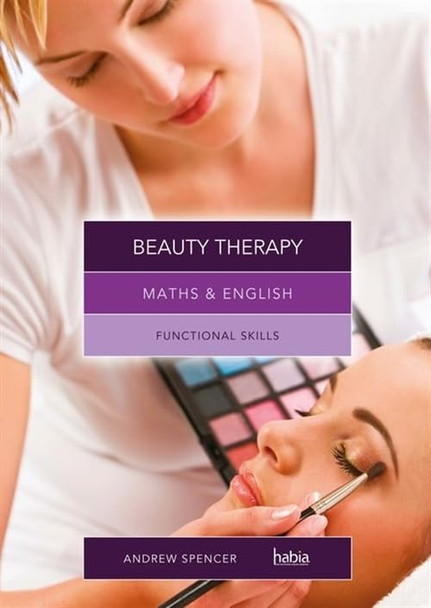 Maths and English for Beauty Therapy: Functional Skills