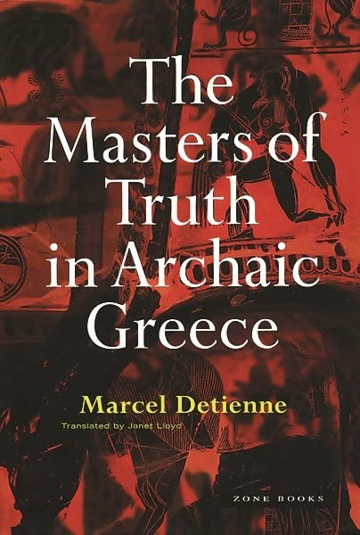 Masters of Truth in Archaic Greece