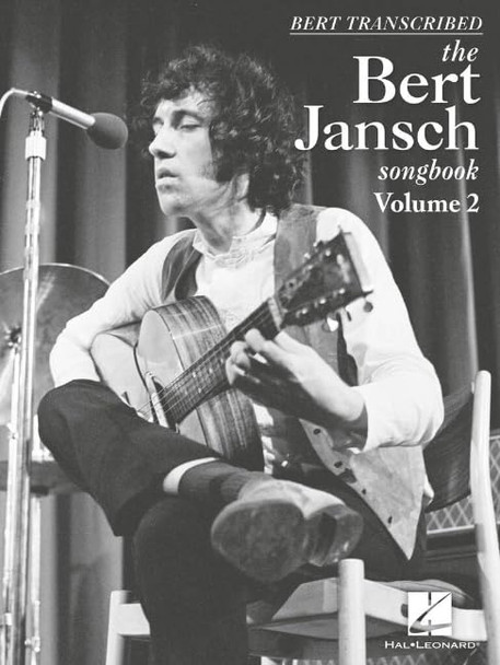 Bert Transcribed: the Bert Jansch Songbook Volume 2