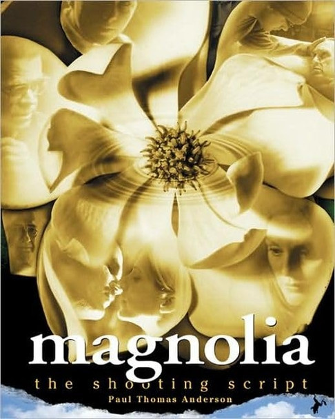 Magnolia: the Shooting Script (Newmarket Shooting Script)