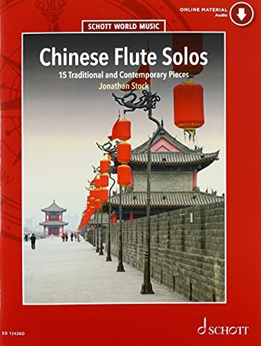 Chinese Flute Solos: 15 Traditional and Contemporary Pieces (Schott World Music)