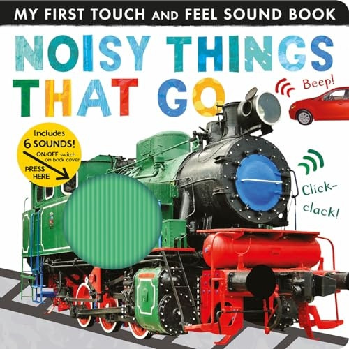 Noisy Things That Go (My First) [Board book]