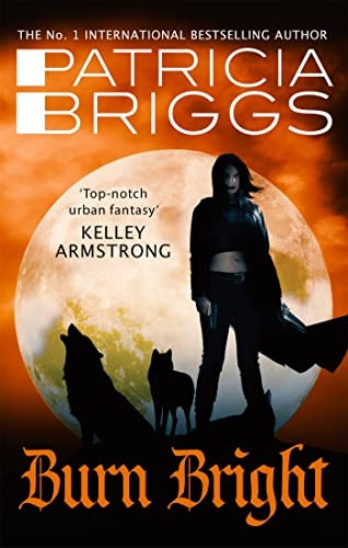 Burn Bright: An Alpha andOmega Novel (Alpha and Omega)