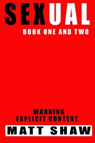 Sexual: Books One and Two