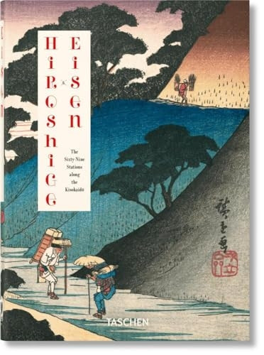 Hiroshige & Eisen. The Sixty-Nine Stations along the Kisokaido. 40th Ed. (40th Edition)