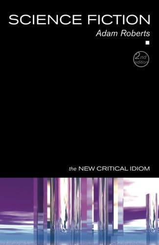 Science Fiction (New Critical Idiom)