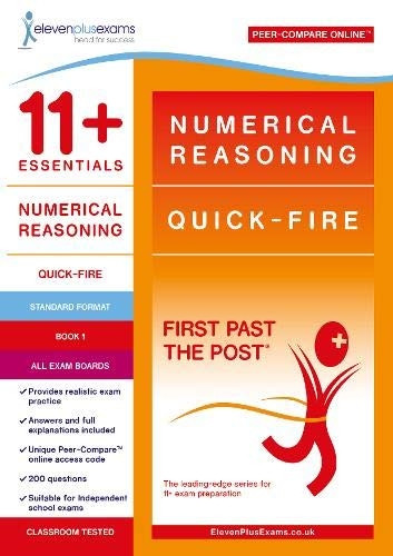 11+ Essentials Numerical Reasoning: Quick-fire Book 1 (First Past the Post)