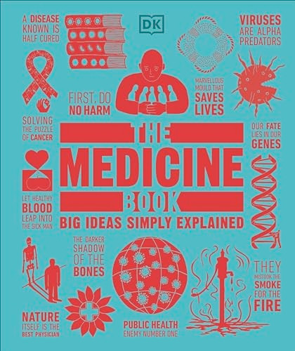 The Medicine Book: Big Ideas Simply Explained (Big Ideas)