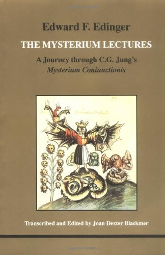 The Mysterium Lectures: A Journey Through C.G.Jung's Mysterium Coniunctionis (Studies in Jungian Psychology by Jungian Analysts)