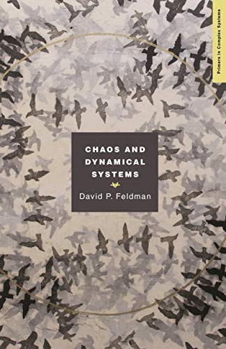 Chaos and Dynamical Systems (Primers in Complex Systems)