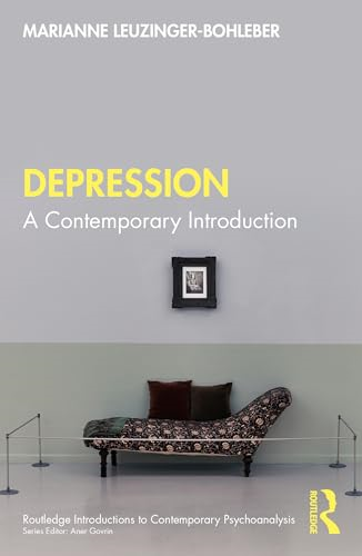 Depression: A Contemporary  Introduction (Routledge  Introductions to  Contemporary Psychoanalysis)
