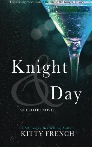 Knight and Day: (Knight Erotic Trilogy, Book 3 of 3)