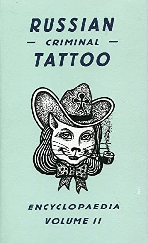 Russian Criminal Tattoo Encyclopaedia: v. II