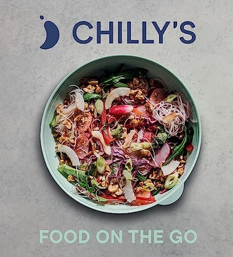 Food on the Go: The Chilly's Cookbook