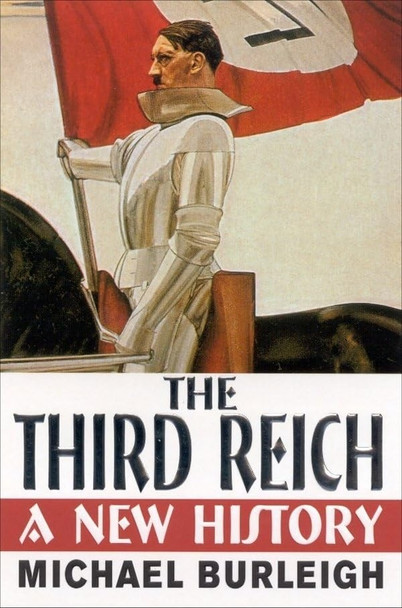 The Third Reich: A New History