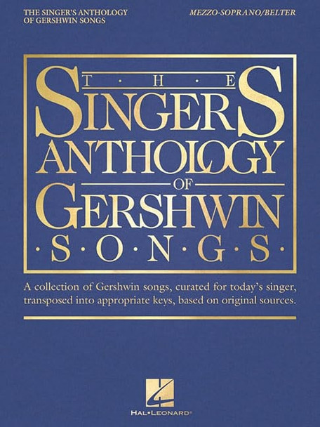 The Singer's Anthology of Gershwin Songs: Mezzo-Soprano/Belter
