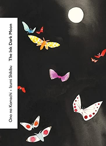 The Ink Dark Moon (Vintage Classics Love Poems)