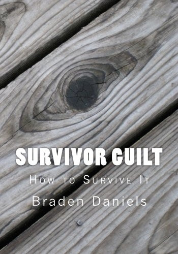 Survivor Guilt: How to Survive It