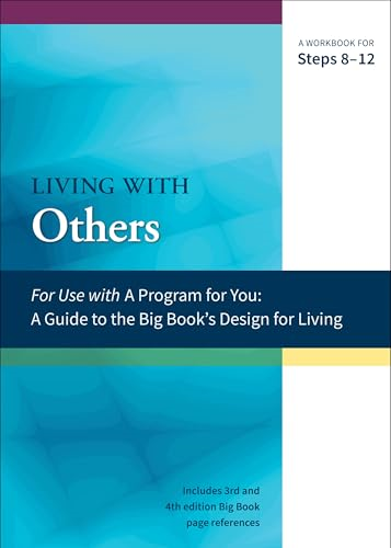 Living with Others: a Workbook for Steps 8-12