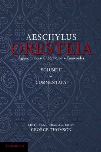 The Oresteia of Aeschylus: Volume 2: Volume 2
