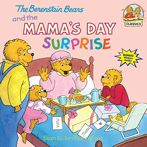The Berenstain Bears and the Mama's Day Surprise (First Time Books)