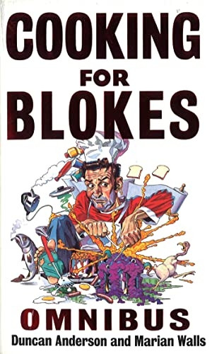 Cooking for Blokes Omnibus