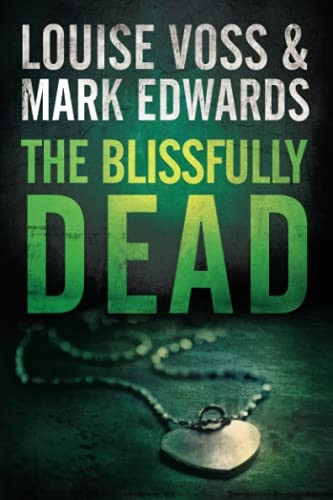 The Blissfully Dead (A Detective Lennon Thriller)