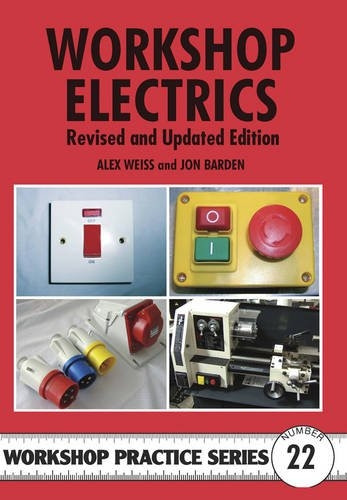 Workshop Electrics. Alex Weiss and Jon Barton