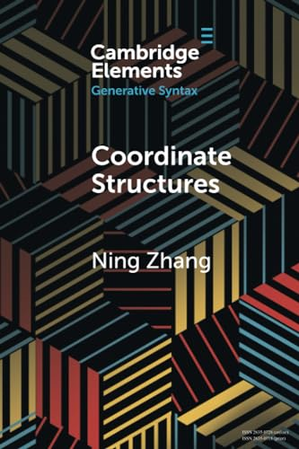 Coordinate Structures  (Elements in Generative  Syntax)