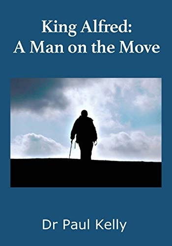 King Alfred: A Man on the -  Move