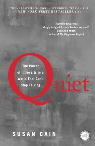 Quiet: The Power of Introverts in a World That Can't Stop Talking