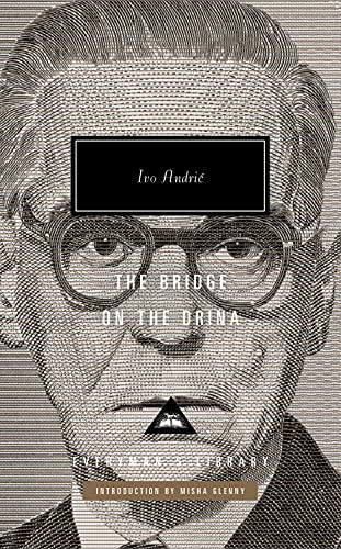 The Bridge on the Drina (Everyman's Library CLASSICS)