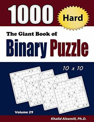 The Giant Book of Binary Puzzle: 1000 Hard (10x10) Puzzles (Adult Activity Books)