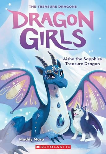 Aisha the Sapphire Treasure Dragon (Dragon Girls #5): Volume 5 (Dragon Girls)