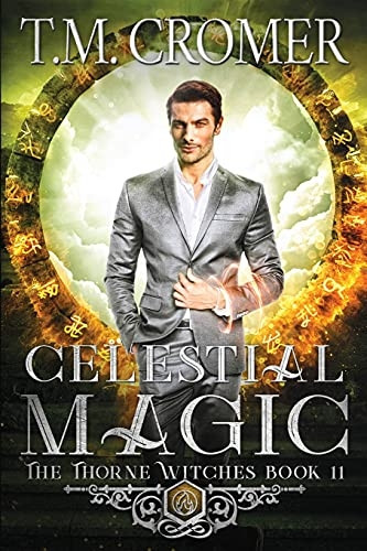 Celestial Magic (Thorne  - Witches)